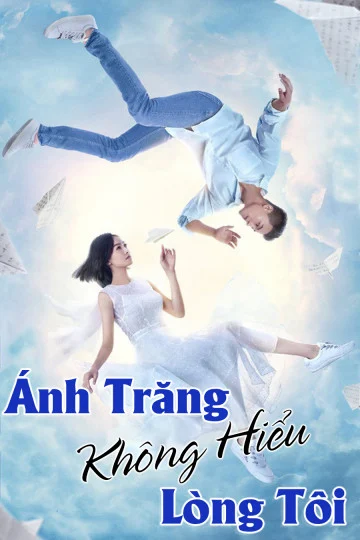 Poster phim Ánh Trăng Không Hiểu Lòng Tôi