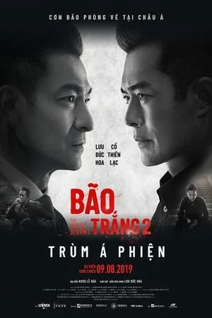 Poster phim Bão Trắng 2: Trùm Á Phiện