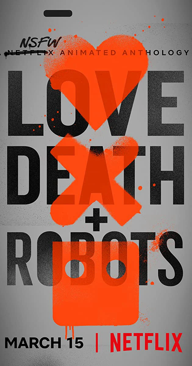 Poster phim Love, Death & Robots (Phần 1)