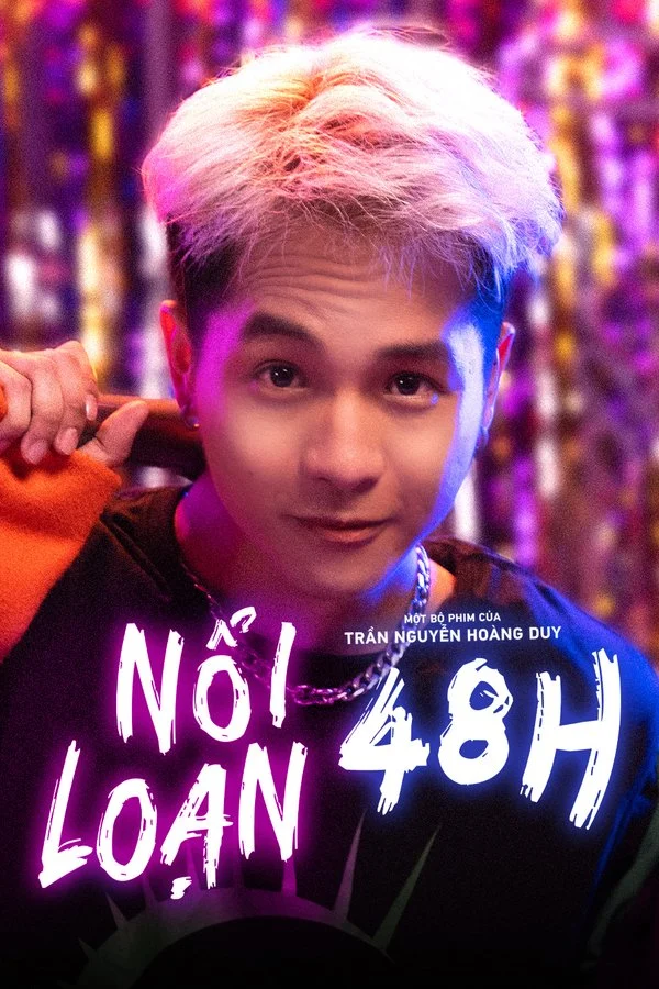 Poster phim Nổi Loạn 48H