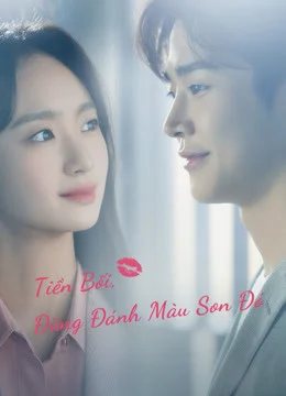 Poster phim Tiền Bối, Đừng Đánh Màu Son Đó