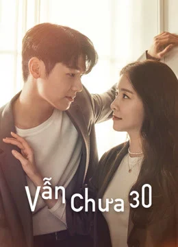 Poster phim Vẫn Chưa 30