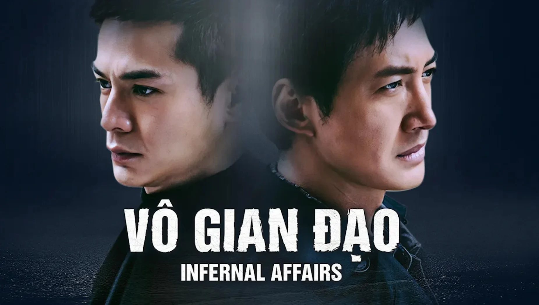Vô Gian Đạo (Infernal Affairs)